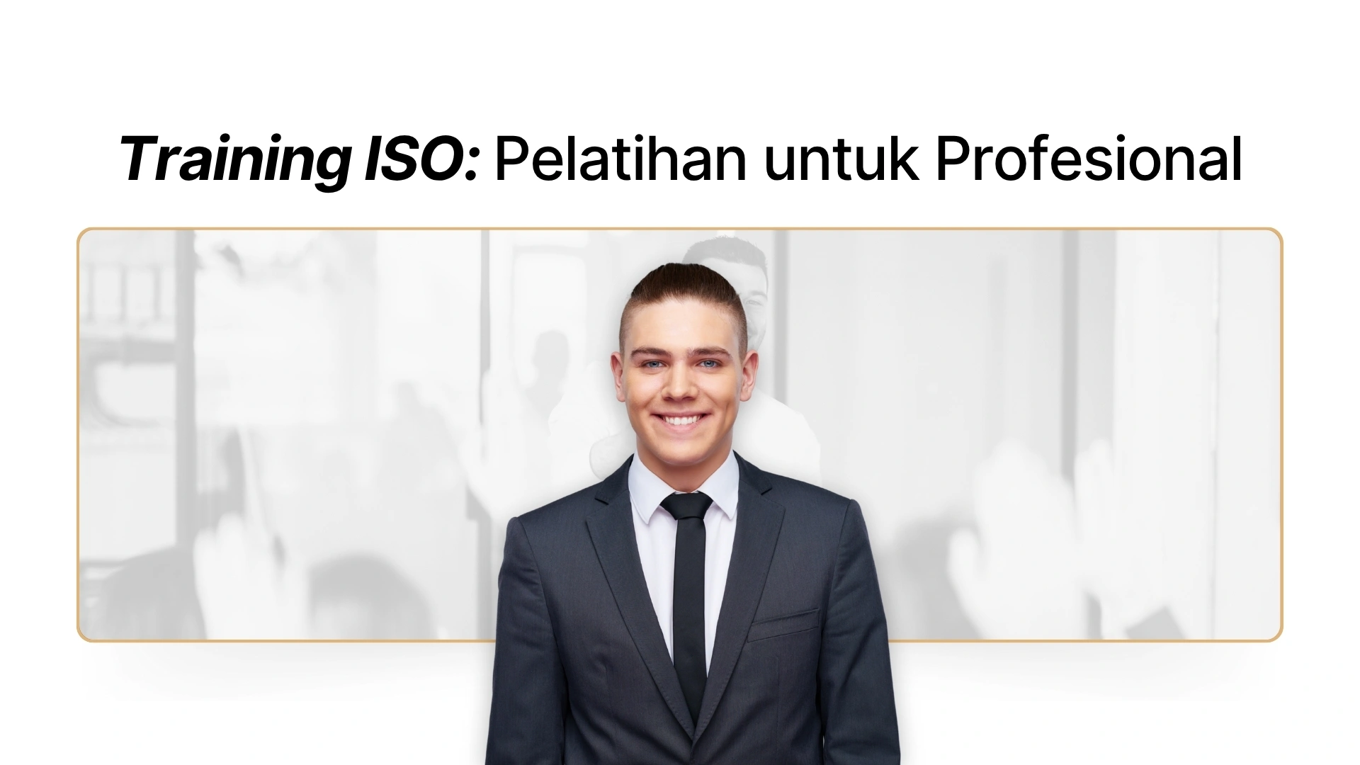 Training ISO Series: Pelatihan Lengkap untuk Profesional
